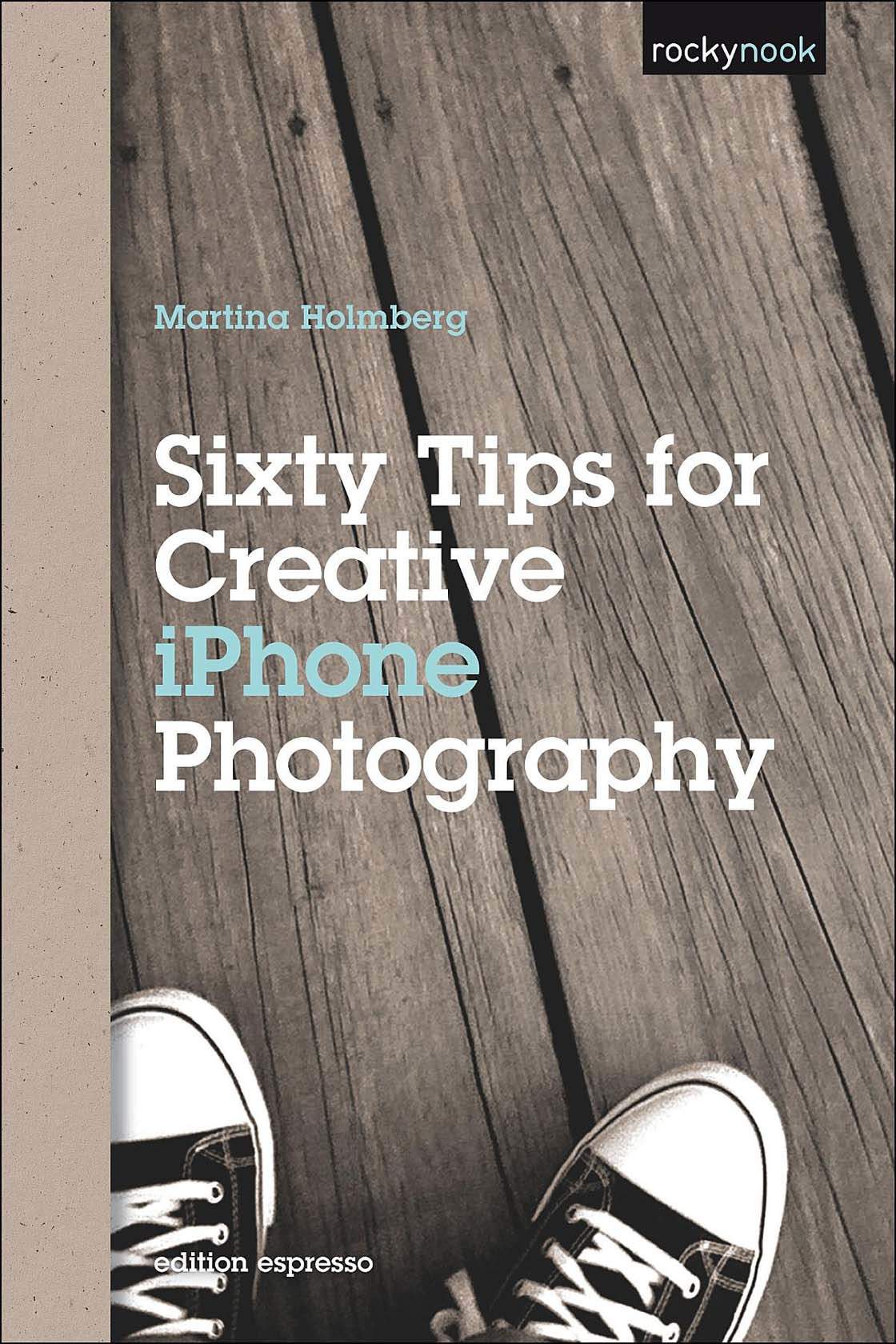 8 Photography Books To Help You Take Better iPhone Photos