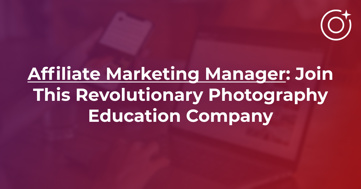 Best Affiliate Marketing Manager Job? Remote Vacancy – Work ...